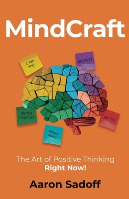 MindCraft: The Art of Positive Thinking RIGHT NOW!