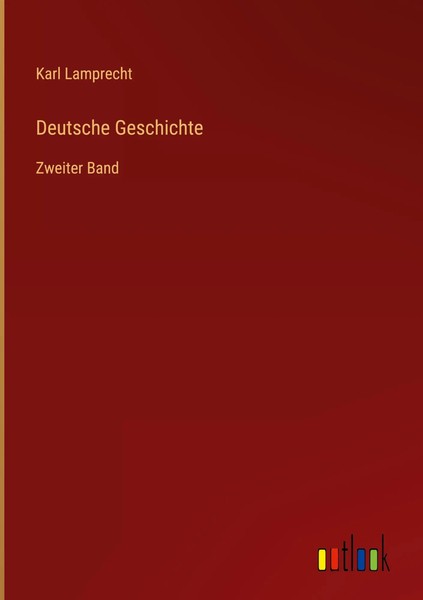 Karl Lamprecht | Deutsche Geschichte | Buch | Deutsch (2023) | Zweiter Band-image