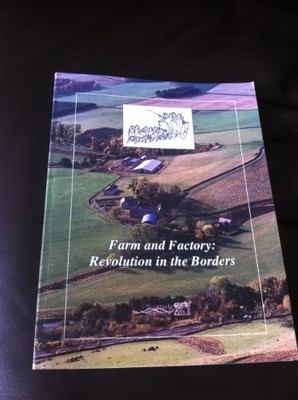Farm and Factory: Revolution in the Borders (Borders... - Dent, John S.