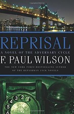REPRISAL: A NOVEL OF THE ADVERSARY CYCLE (ADVERSARY By F. Paul Wilson EXCELLENT