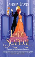 Lady Scandal Steamy Hot Lol Regency Romance Larissa Lyons Taschenbuch Englisch