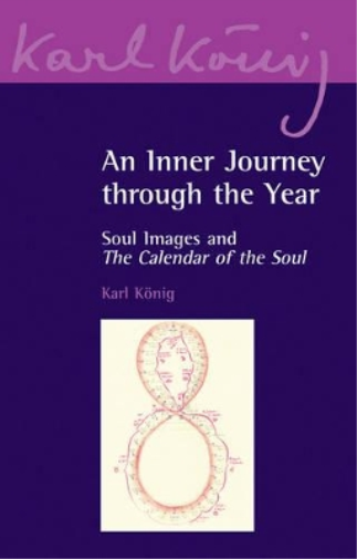 Karl König An Inner Journey Through the Year (Tascabile) Karl König Archive