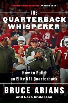 The Quarterback Whisperer: How to Bu..., Anderson, Lars