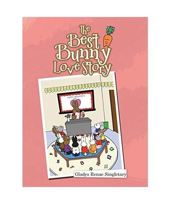 The Best Bunny Love Story, Gladys Renae Singletary