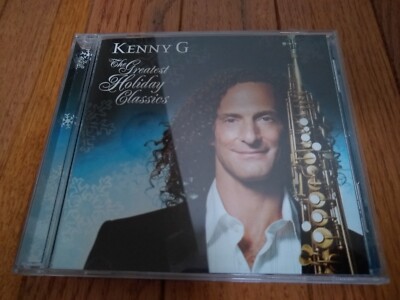 The Greatest Holiday Classics by Kenny G  [CD, 2005]