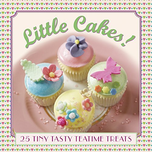Little Cakes!: 25 Tiny Tasty Tea-Time Treats. Pastor 9780754831471 New**