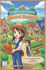 Story of Seasons: Grand Bazaar Complete Guide & Walkthrough Farming, Bazaar Mast