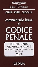 Commentario breve al codice penale. Complemento giurisprudenziale. Edi