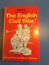 Airfix Wargaming The English Civil War Guide Book