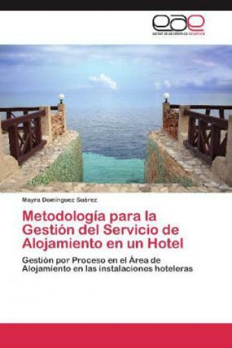 Thumbnail - Metodología Para La Gestión Del Servicio De Alojamiento En Un Hotel