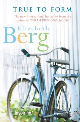 True to Form Taschenbuch Elizabeth Berg