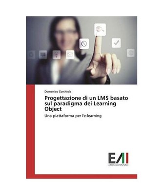 Progettazione di un LMS basato sul paradigma dei Learning Object: Una piattaform