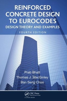 Reinforced Concrete Design To Eurocodes: Design Theory And Examples, Fourth...