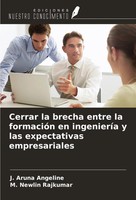 Cerrar La Brecha Entre La FormacióN En IngenieríA Y Las Expectativas...