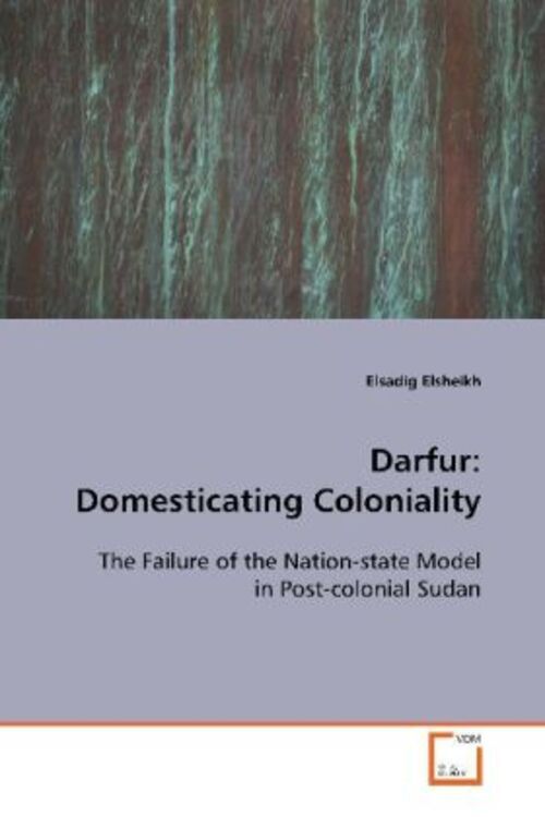 Thumbnail - Elsadig Elsheikh | Darfur: Domesticating Coloniality | Taschenbuch |