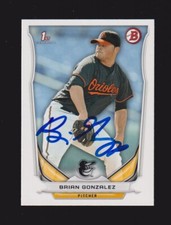 2014 BOWMAN DP 85  Brian Gonzalez  BALTIMORE ORIOLES  SIGNED AUTOGRAPH AUTO COA