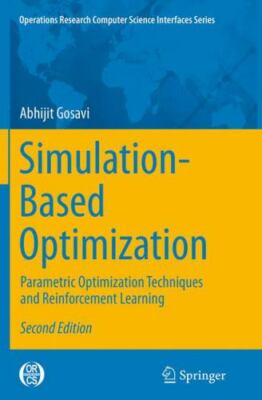 Simulation-Based Optimization: Parametric Optimization Techniques and Reinforcem