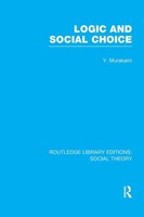 Yasusuke Murakami | Logic And Social Choice (Rle Social Theory) | Taschenbuch