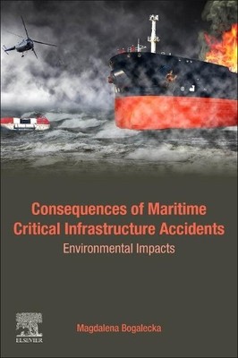 Consequences of Maritime Critical Infrastructure Accidents - 9780128196755
