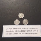 Lot #198 3 Beautiful US Mercury Dimes 1936-P 1936-P 1936-D F-VF See Pictures