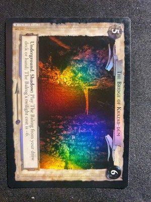 LOTR TCG FOTR FELLOWSHIP THE BRIDGE OF KHAZAD-DUM 1C349 Foil Holo LP See Pics *
