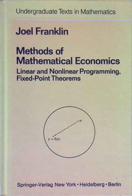 Methods of Mathematical Economics: Linear And Nonlinear Programming Fixed Points
