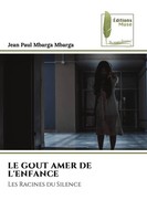 Jean Paul Mbarga Mbarga | LE Gout Amer DE L'enfance | Taschenbuch | FranzöSisch