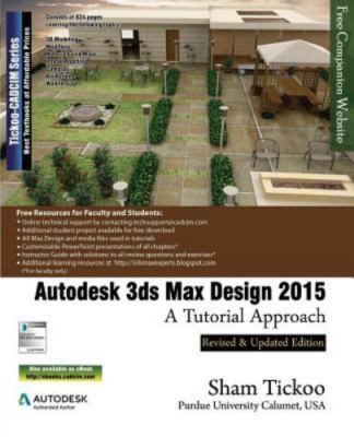 Autodesk 3ds Max Design 2015: A Tutorial Approach by 