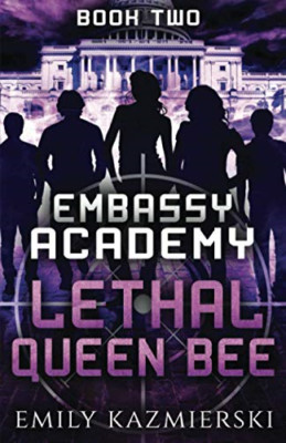 Embassy Academy: Lethal Queen Bee (Embassy Academy) - Paperback NEW Kazmierski,