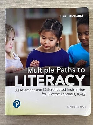 MULTIPLE PATHS TO LITERACY: ASSESSMENT AND DIFFERENTIATED INSTRUCTION... Joan Gi