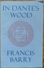 Francis Barry. In Dante’s Wood. 1969 1st Ed, Dolmen Press Limited Edition SIGNED