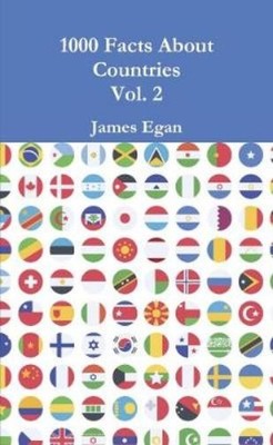 James Egan 1000 Facts About Countries Vol. 2 (Taschenbuch)