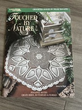 LEISURE ARTS CROCHET - 3041 TOUCHED BY NATURE - DOILIES BEAUTIFUL DESIGNS 1998
