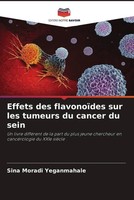 Sina Moradi Yeganmahale | Effets Des FlavonoïDes Sur Les Tumeurs Du Cancer Du...