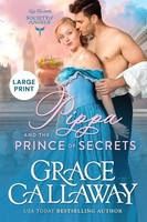Grace Callaway | Pippa And The Prince Of Secrets (Large Print) | Taschenbuch