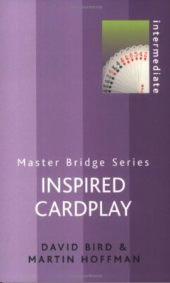 Inspiriertes Kartenspiel (MASTER BRIDGE), David Bird, Martin Hoffman