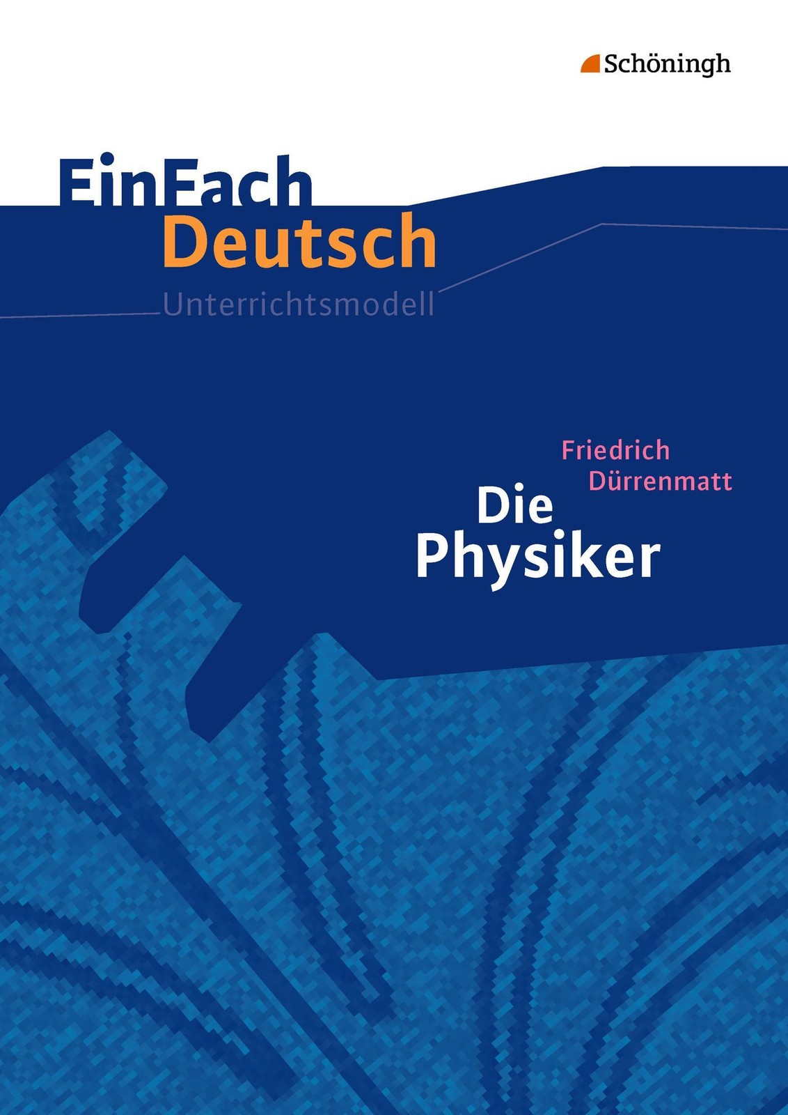 Die Physiker. Einfach Deutsch Unterrichtsmodelle Friedrich Dürrenmatt - Bild 3