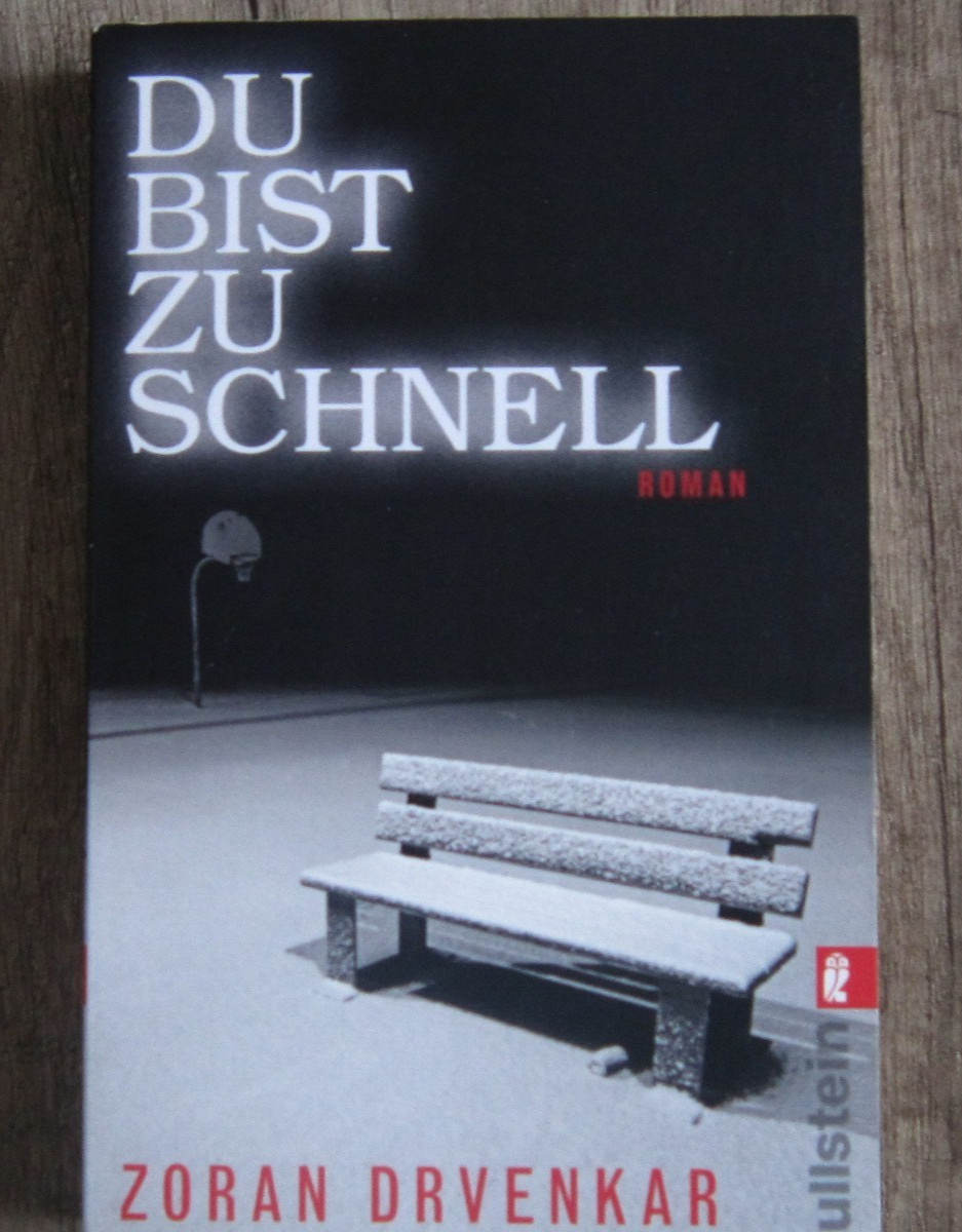 Du bist zu schnell  von Zoran Drvenkar - Drvenkar, Zoran