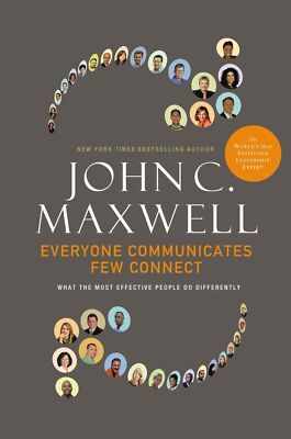 Everyone Communicates, Few Connect By John C. Maxwell NEW Paperback 2021