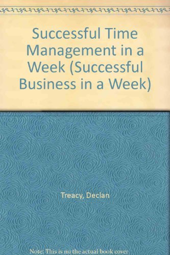 Successful Time Management in a Week (Successful Business in a W