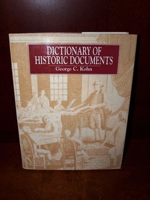 Dictionary of Historic Documents Hardcover George C. Kohn