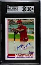 2017 Topps Archives Lourdes Gourriel Sr Fan Favorites SGC 10 w/10 Auto Autograph
