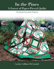 In the Pines - A Forest of Paper-Pieced Quilts: 12 Easy & Accurate Patterns by 