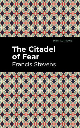 Thumbnail - Francis Stevens The Citadel Of Fear (taschenbuch) Mint Editions (us