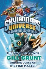The Mask of Power: Gill Grunt and the Curse of the Fish Master by Beakman, Onk