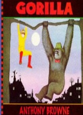 Gorilla By Anthony Browne. 9780744599978