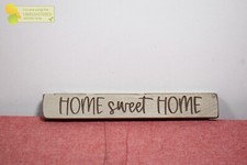 Home Sweet Home Wood Sign Home Decor 12"x2"