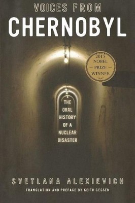 Voices from Chernobyl Svetlana Alexievich