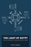 Thomas Burgoyne | The Light Of Egypt; Or, The Science Of The Soul And The...