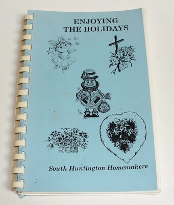 VTG 2000 - ENJOYING THE HOLIDAYS COOKBOOK - SOUTH HUNTINGTON HOMEMAKERS - LI NY
